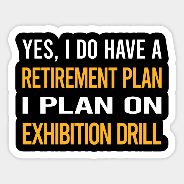 Funny My Retirement Plan Exhibition Drill Sticker by Happy Life